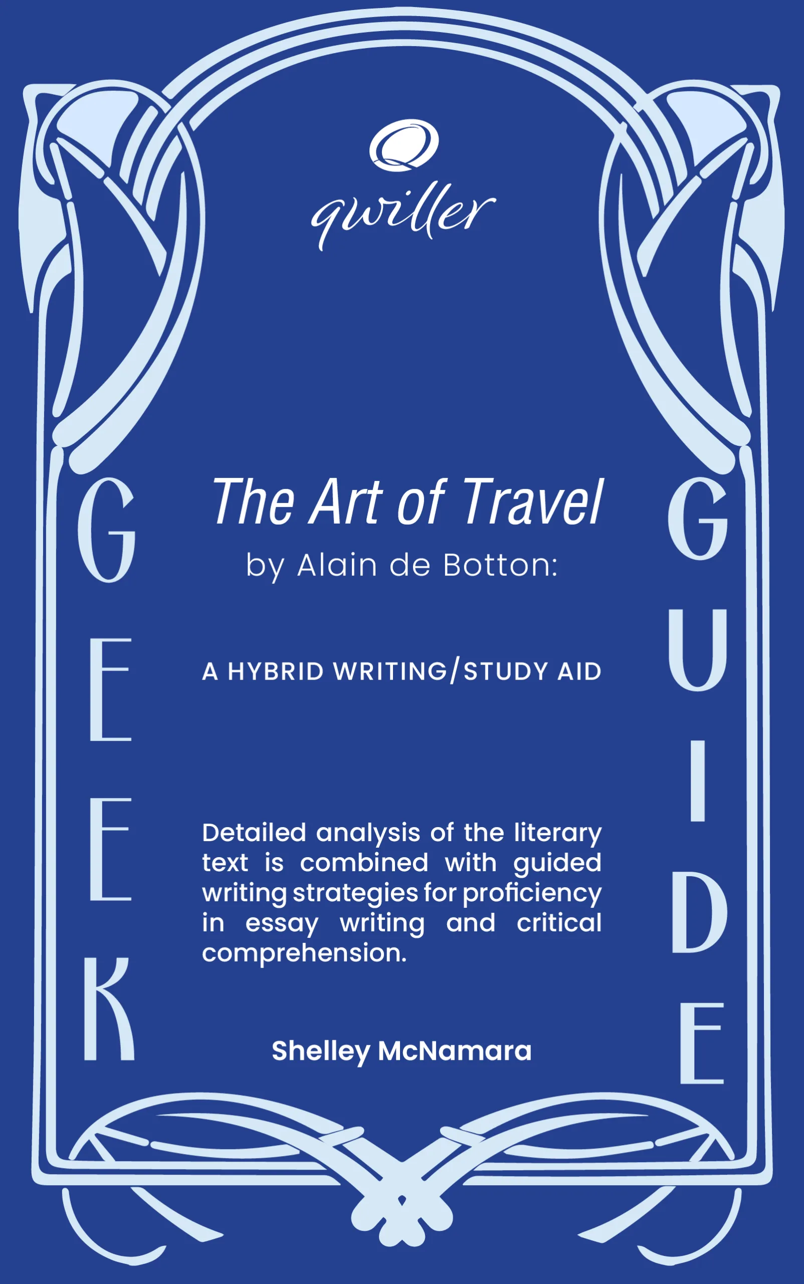 Qwiller Geek Guide (nonfiction) ‘The Art of Travel’ by Alain de Botton a hybrid writing/study